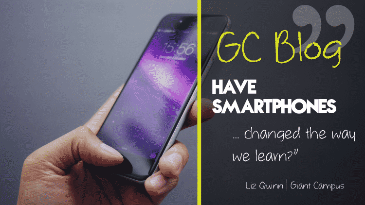 Have smartphones changed the way we learn?
