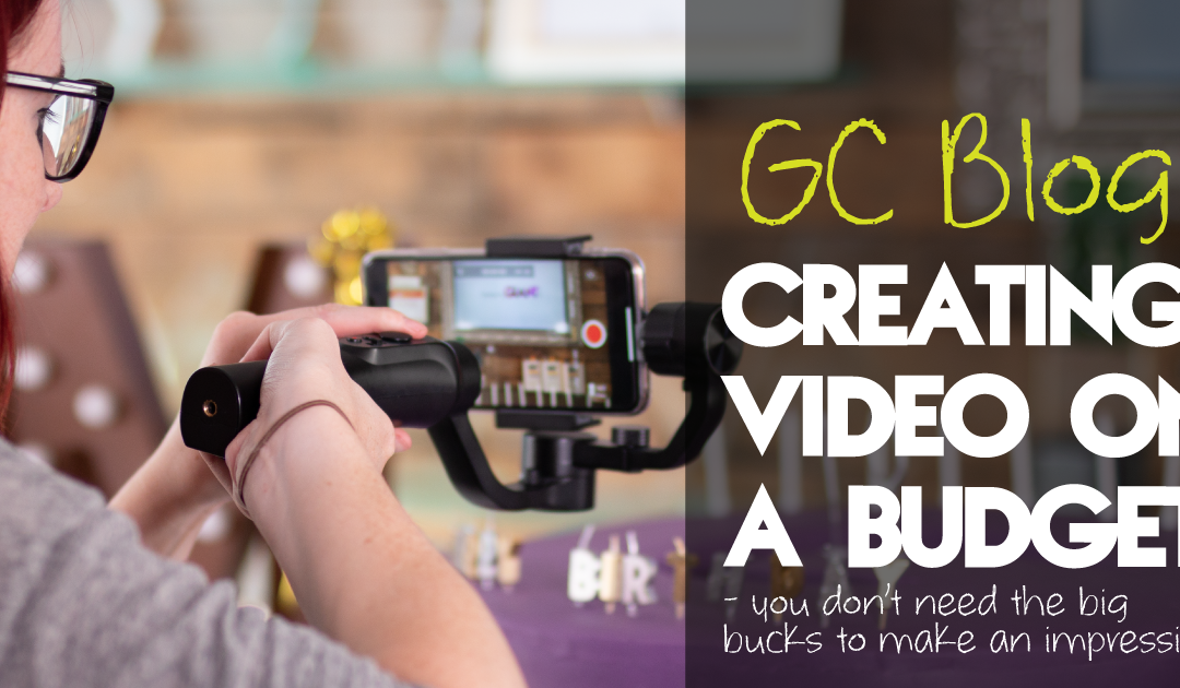 Creating Video On A Budget